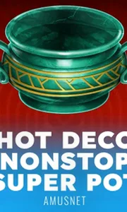 Hot Deco Nonstop Super Pot